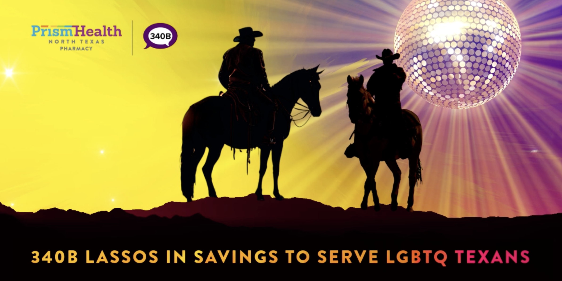 CV340B_Prism_April 24_Social Ad_1200 x 628-V1-B 340B Lassos in Savings to Serve LGBTQ Texans