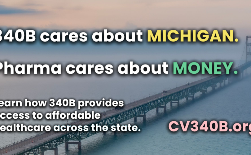 Community Voices for 340B’s Michigan Ad Campaign Tells the Truth About 340B