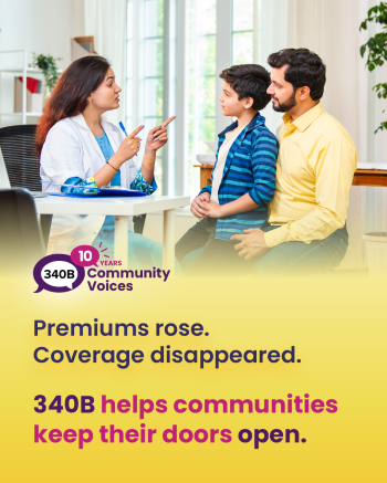 Premiums rose. Coverage disappeared. 340B helps communities keep their doors open.
