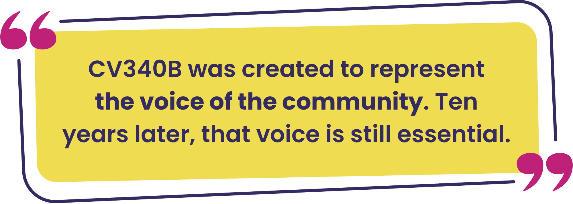 “CV340B was created to represent the voice of the community. Ten years later, that voice is still essential.” —Rhiannon Klein, CV340B's Executive Director
